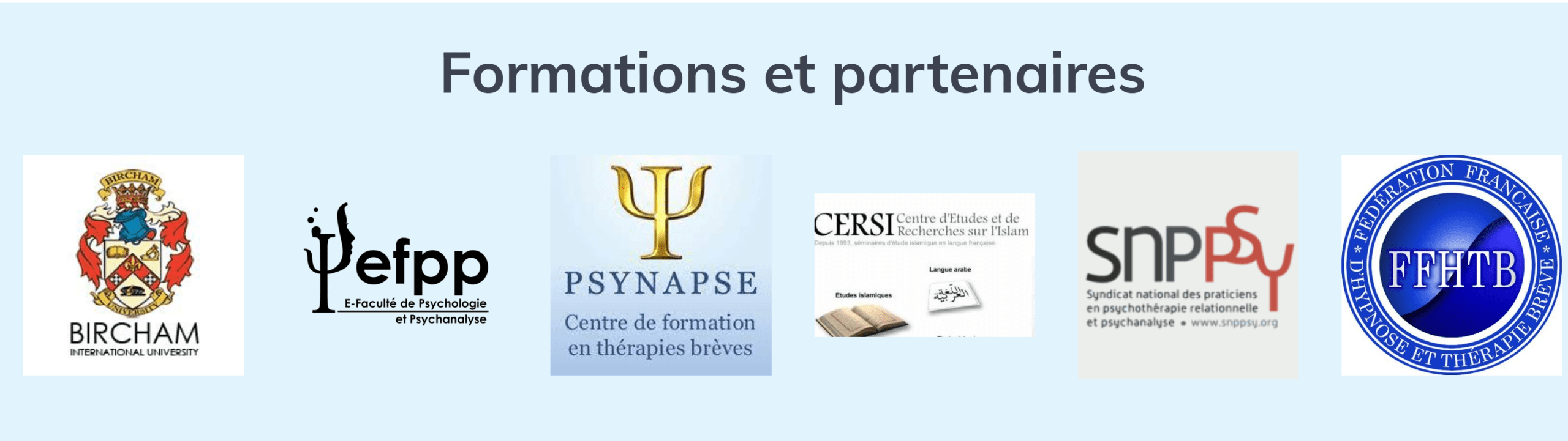 Formations et partenaires : Bircham, EFPP, Psynapse, CERSI, SNPPSY, FFHTB